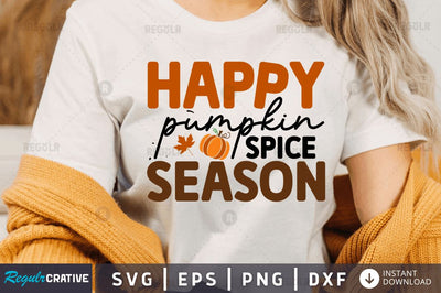 Happy pumpkin spice season SVG SVG Regulrcrative 