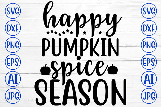 Happy Pumpkin Spice Season SVG SVG Syaman 