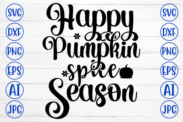 Happy Pumpkin Spice Season SVG SVG Syaman 