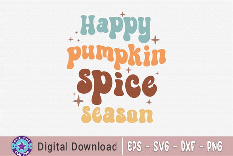 Happy pumpkin spice season, Thanksgiving SVG SVG FiveStarCrafting 