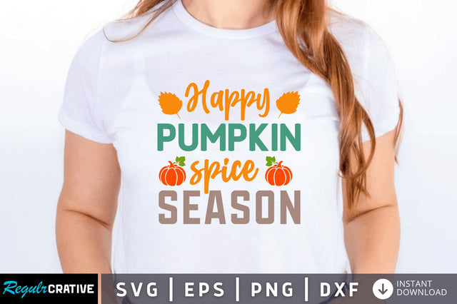 Happy pumpkin spice SVG SVG Regulrcrative 