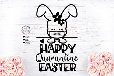 Happy Quarantine Easter - Easter SVG SVG Graphic House Design 