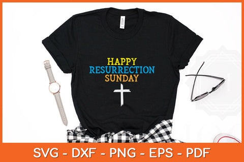 Happy Resurrection Sunday Easter Jesus Christian Svg Png Dxf Digital Cutting File SVG Helal 