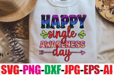 Happy single awareness day Sublimation Sublimation MStudio 