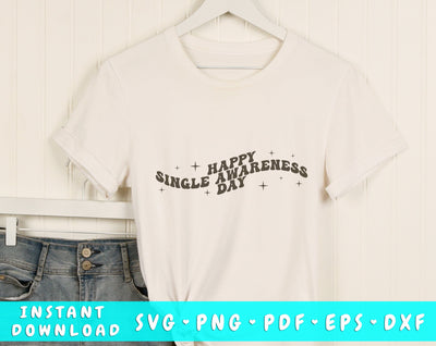 Happy single awareness day SVG, Anti Valentine's Day SVG, PNG SVG HappyDesignStudio 