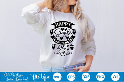 Happy Single Awareness Day SVG SVGs,Quotes and Sayings,Food & Drink,On Sale, Print & Cut SVG DesignPlante 503 