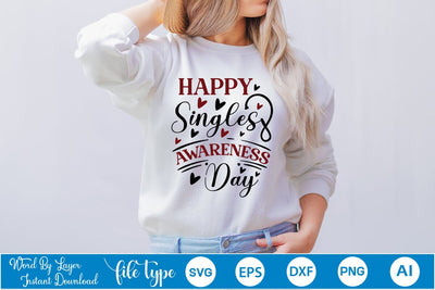 Happy Singles Awareness Day SVG SVGs,Quotes and Sayings,Food & Drink,On Sale, Print & Cut SVG DesignPlante 503 
