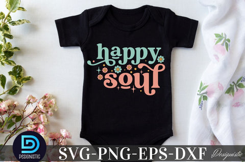 happy soul, Baby SVG SVG DESIGNISTIC 