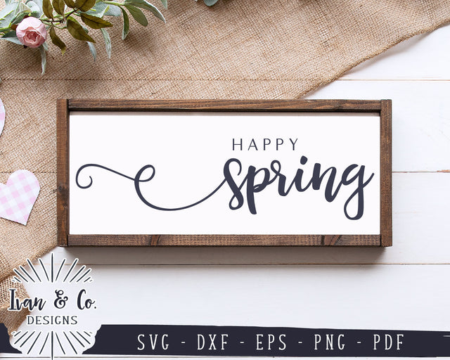 Happy Spring SVG Files | Farmhouse Sign Svg | Spring Sign Svg | Easter Svg | Commercial Use | Digital Cut Files (1153763473) SVG Ivan & Co. Designs 