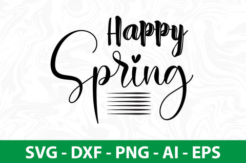 Happy Spring svg SVG nirmal108roy 