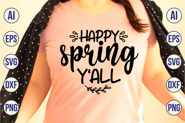 happy spring y'all svg SVG shah alam 