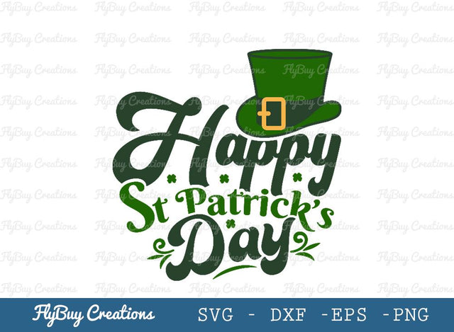 Happy St Patrick’s Day | Shamrock | Saint Patricks Day | Clover Leaf | Leaf | Lucky Clover | Hat | Leprechaun Hat | St Patricks Day | T-shirt Design | Funny Quotes | Typography Design SVG ETC Craft 