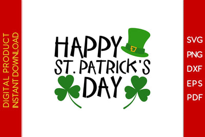 Happy St Patrick's Day SVG PNG PDF Cut File SVG Creativedesigntee 