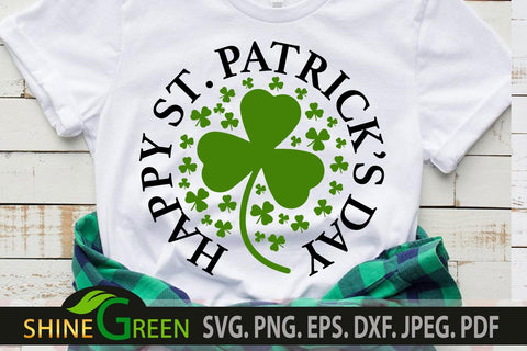 Happy St Patricks Day SVG with Shamrock Leaf SVG Shine Green Art 