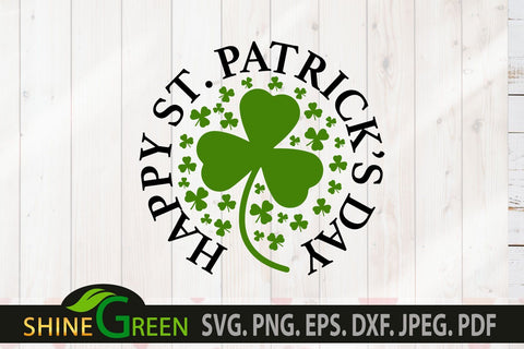 Happy St Patricks Day SVG with Shamrock Leaf SVG Shine Green Art 
