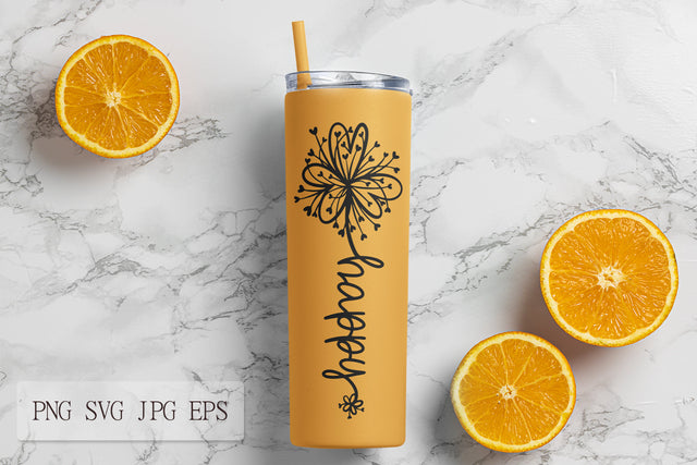 Happy SVG Design for Tumbler | Floral Inspirational Quote SVG Pfiffen's World 