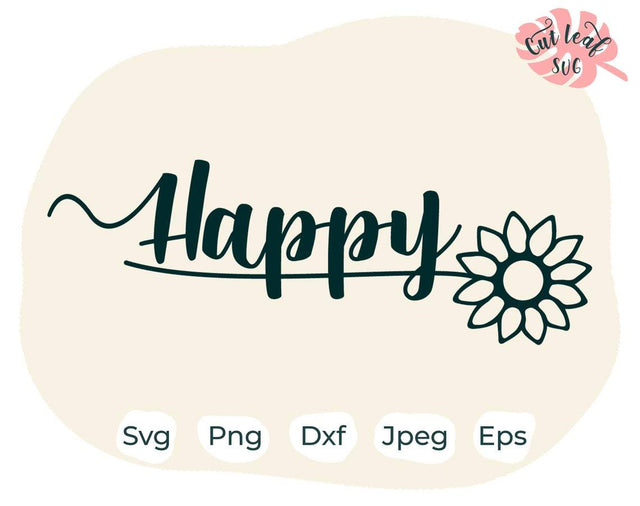 Happy svg, Sunflower svg, Spring svg, Nurse svg, flower svg, floral svg, daisy svg, sunflower clipart, sunflowers svg, summer svg SVG CutLeafSvg 