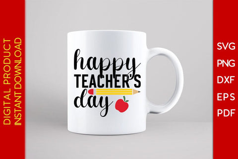 Happy Teacher's Day SVG PNG PDF Cut File SVG Creativedesigntee 
