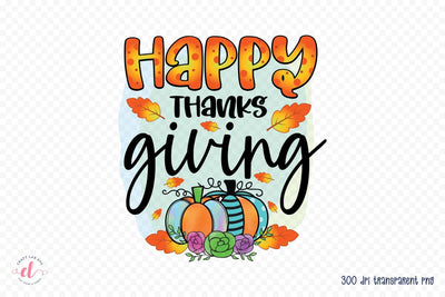 Happy Thanks Giving Sublimation Design Sublimation CraftLabSVG 