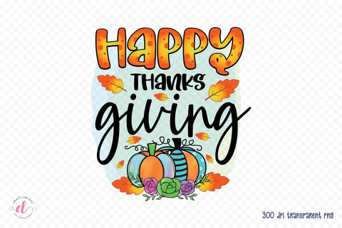 Happy Thanks Giving Sublimation Design Sublimation CraftLabSVG 