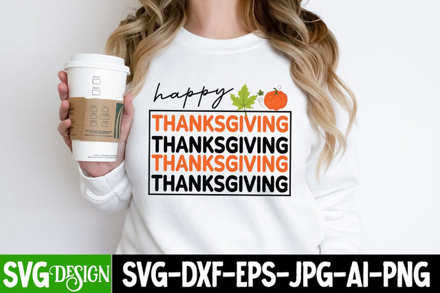 Happy Thanks Giving SVG Cut File, Happy Thanks Giving Sublimation Design,Happy Thanks Giving Quotes SVG BlackCatsMedia 