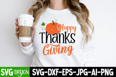 Happy Thanks Giving SVG Cut File, Happy Thanks Giving Sublimation Design,Happy Thanks Giving Quotes SVG BlackCatsMedia 