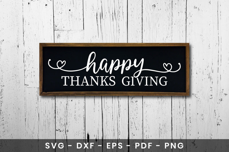 Happy Thanks Giving, Thanksgiving Sign SVG - So Fontsy