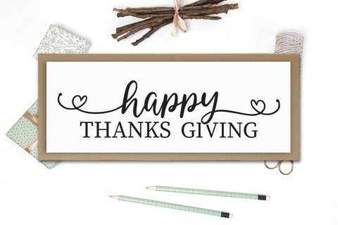 Happy Thanks Giving, Thanksgiving Sign SVG SVG CraftLabSVG 