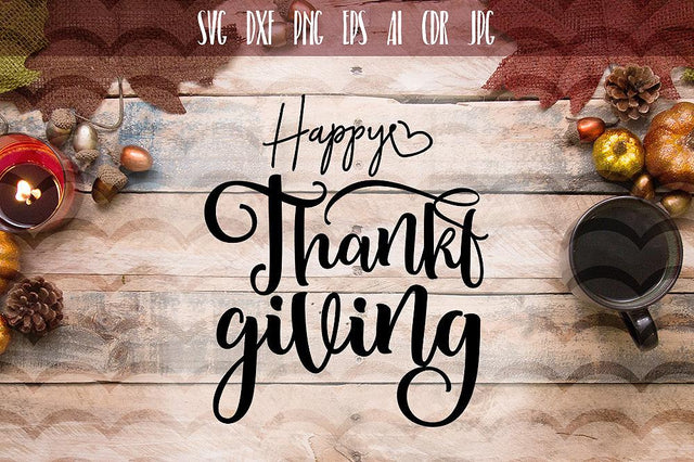 Happy Thanksgiving day Cut File SVG VectorSVGdesign 