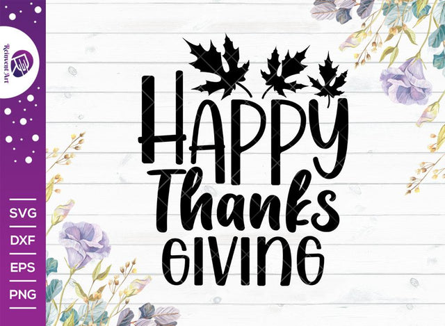 Happy Thanksgiving Svg Cut File, Thanksgiving Svg, Tshirt Design SVG Reinvent Art 