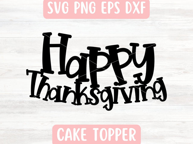 Happy Thanksgiving SVG File for Cricut or Silhouette SVG Apple Grove Designs 