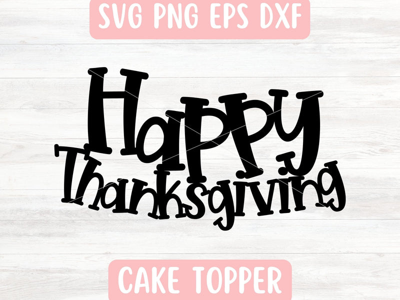 Happy Thanksgiving SVG File for Cricut or Silhouette SVG Apple Grove Designs 