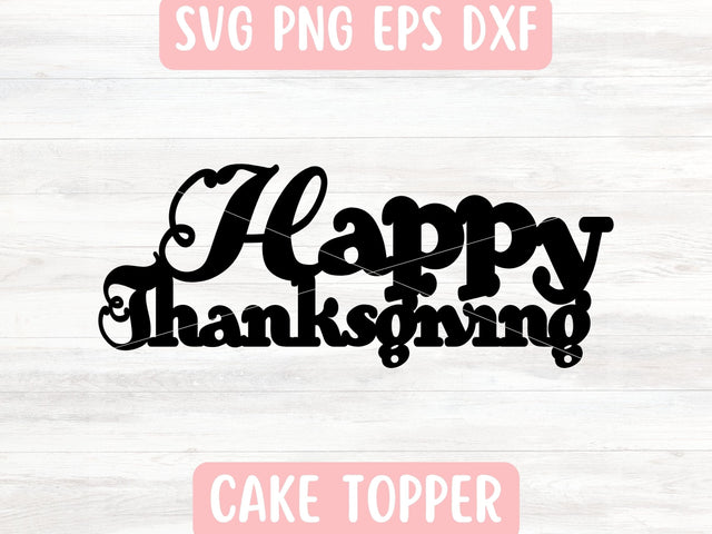 Happy Thanksgiving SVG File for Cricut or Silhouette SVG Apple Grove Designs 