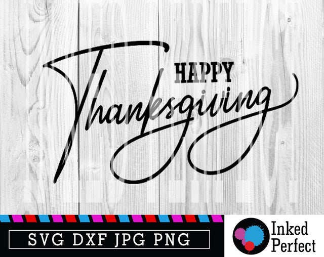 Happy Thanksgiving SVG Inked Perfect 