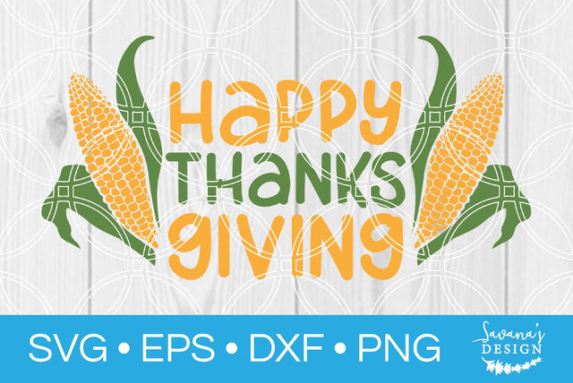 Happy Thanksgiving SVG SavanasDesign 