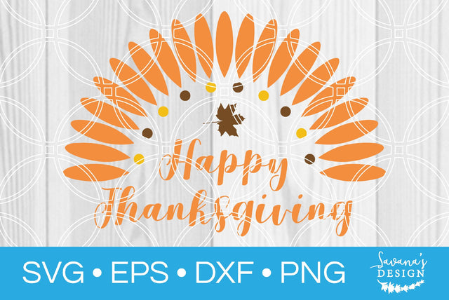 Happy Thanksgiving SVG SavanasDesign 