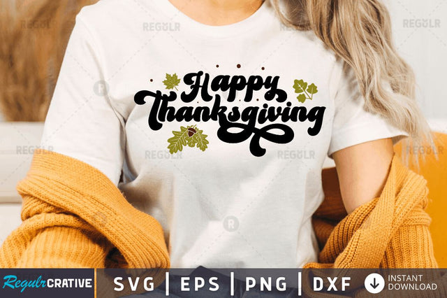 Happy thanksgiving SVG SVG Regulrcrative 