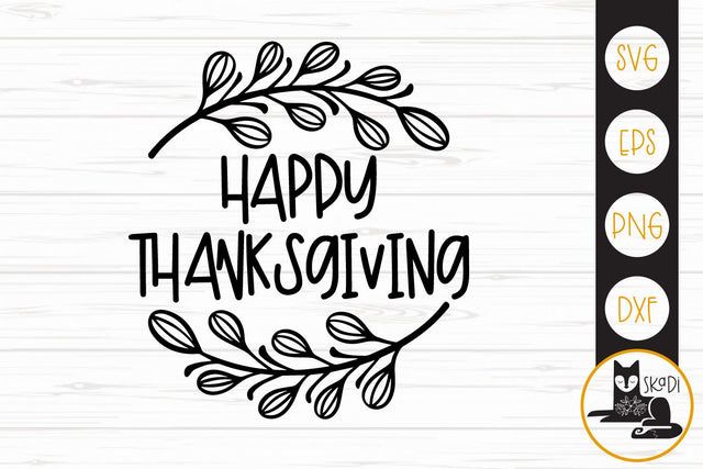 Happy Thanksgiving SVG SVG Skadi Designs 