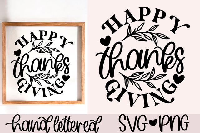 Happy thanksgiving svg, thanksgiving sign svg, fall decor svg, thanksgiving party svg, hand lettered svg, thanksgiving decor svg, thanks svg SVG AnitaAlyiaLettering 