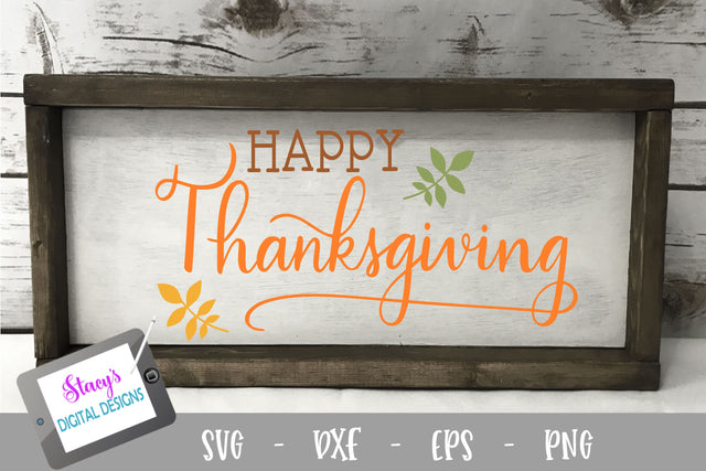 Happy Thanksgiving SVG - Thanksgiving SVG File SVG Stacy's Digital Designs 