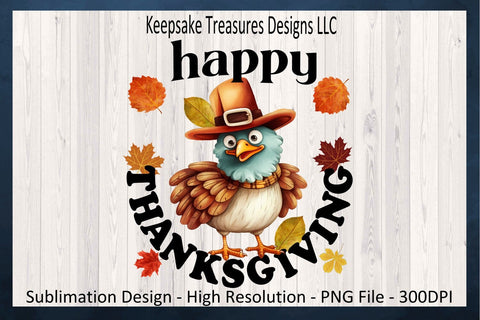 Happy Thanksgiving Turkey Sublimation, Happy Thanksgiving Shirt, Thanksgiving PNG Design, Thanksgiving PNG Trendy, Digital Download, Sublimation Keepsake Treasures Designs LLC. 