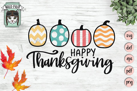 Happy Thanksgiving With Pumpkins SVG Cut File SVG Wild Pilot 