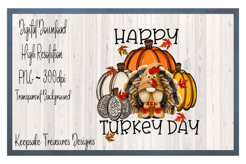 Happy Turkey Day, Girl Gnome Turkey, Png Sublimation Design Sublimation Keepsake Treasures Designs LLC. 
