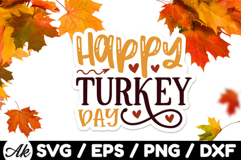 Happy turkey day Stickers SVG akazaddesign 