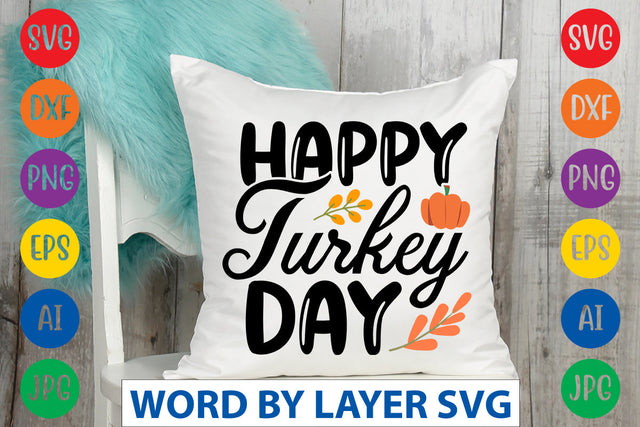 Happy Turkey Day SVG CUT FILE SVG Rafiqul20606 