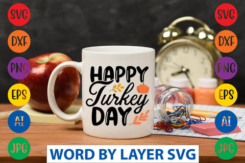 Happy Turkey Day SVG CUT FILE SVG Rafiqul20606 