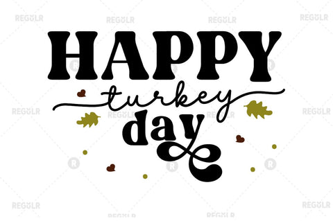 Happy turkey day SVG SVG Regulrcrative 