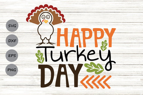 Happy Turkey Day| Thanksgiving Turkey SVG Cutting Files. SVG CosmosFineArt 
