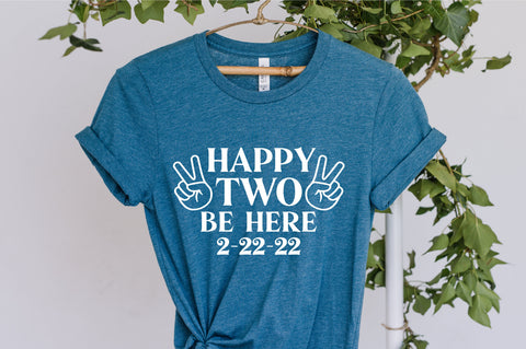 Happy Two be here 2.22.22 Svg, Twosday 2.22.22 svg, Tues Day svg, Happy Twosday Svg, 2s Day Svg, February 2nd 2022 svg, 2-22-22 svg, 2 sv SVG Fauz 