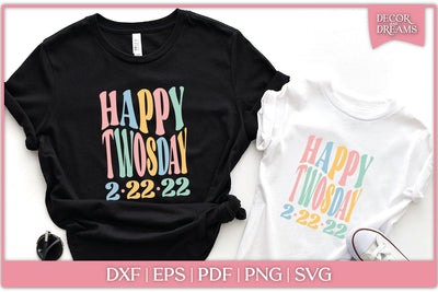 Happy Twosday 2022 SVG Decor and Dreams 